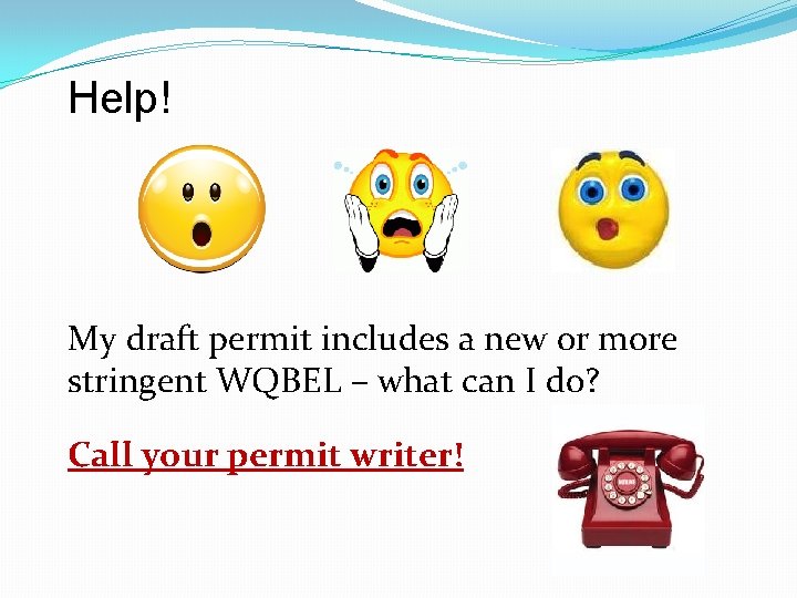 Help! My draft permit includes a new or more stringent WQBEL – what can