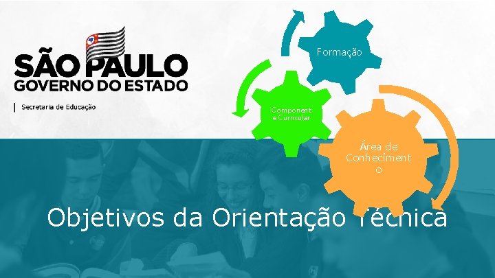 Formação Component e Curricular Área de Conheciment o Objetivos da Orientação Técnica 
