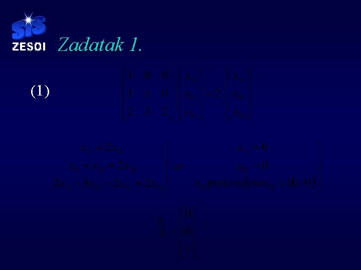 Zadatak 1. (1) 