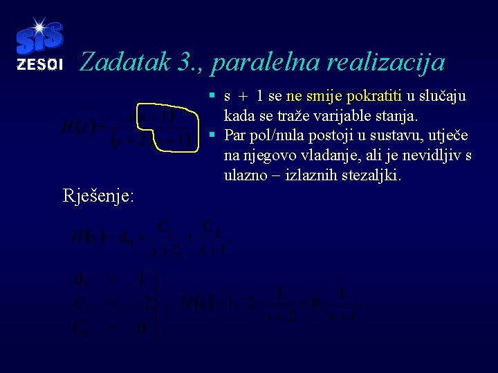 Zadatak 3. , paralelna realizacija § s + 1 se ne smije pokratiti u