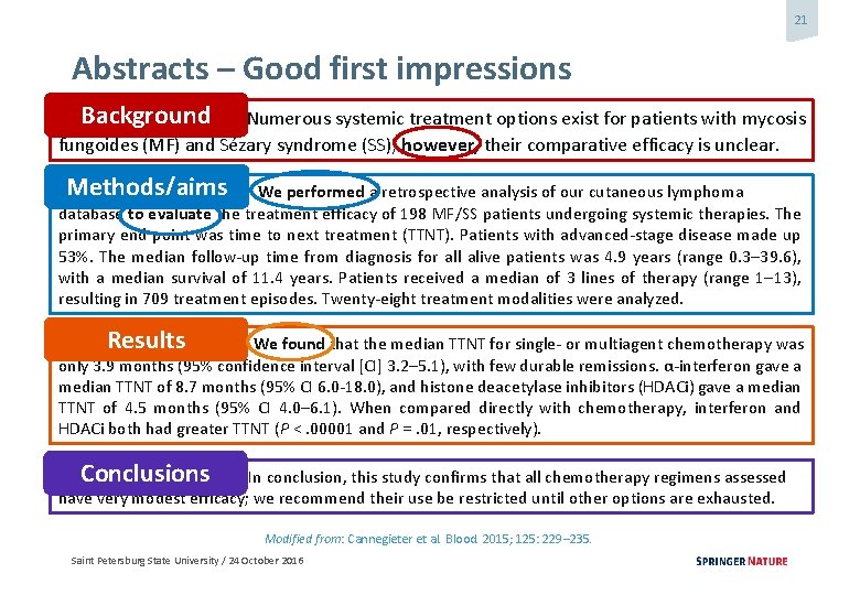 21 Abstracts – Good first impressions Background Numerous systemic treatment options exist for patients