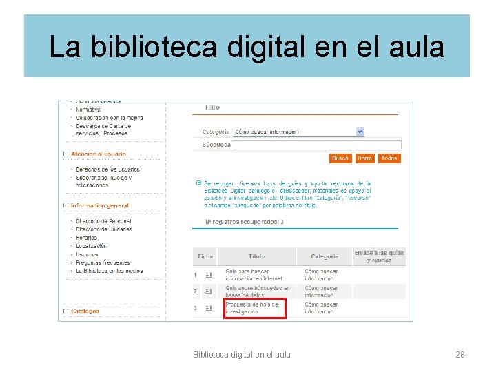 La biblioteca digital en el aula Biblioteca digital en el aula 28 