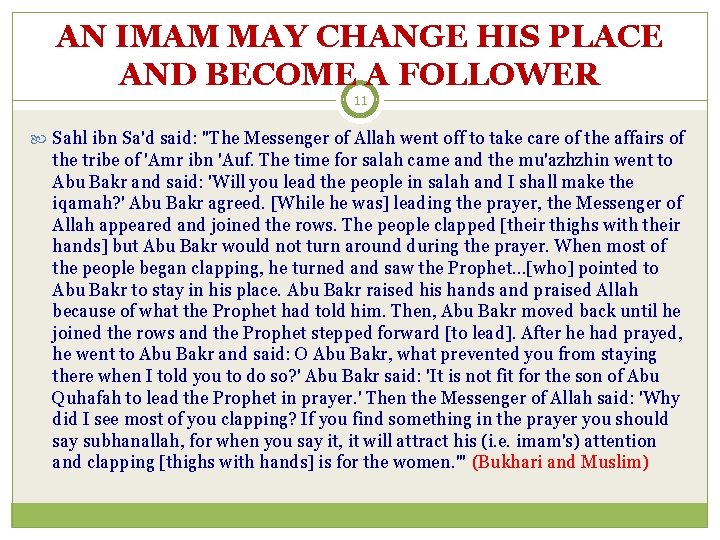 AN IMAM MAY CHANGE HIS PLACE AND BECOME A FOLLOWER 11 Sahl ibn Sa'd