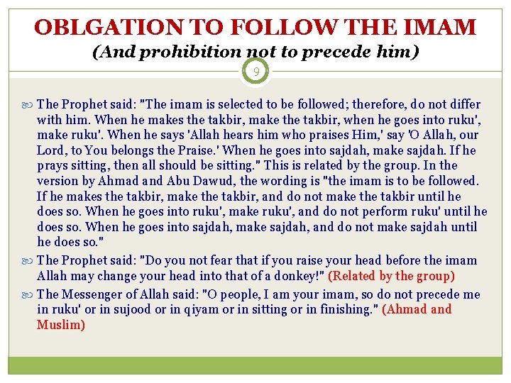 OBLGATION TO FOLLOW THE IMAM (And prohibition not to precede him) 9 The Prophet