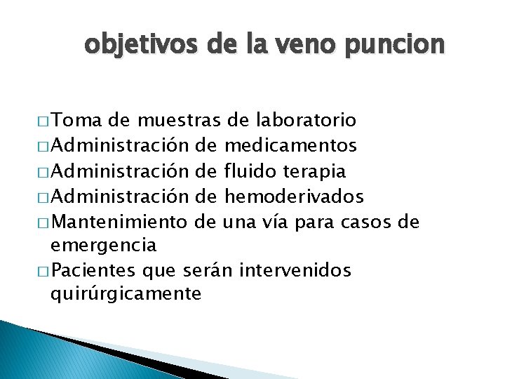 objetivos de la veno puncion � Toma de muestras de laboratorio � Administración de objetivos de la veno puncion � Toma de muestras de laboratorio � Administración de