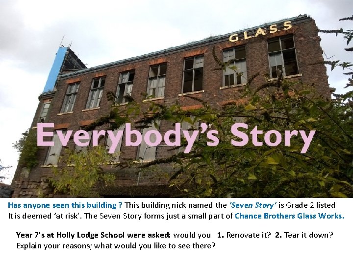 Has anyone seen this building ? This building nick named the ‘Seven Story’ is