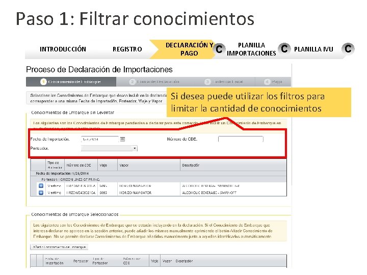 Paso 1: Filtrar conocimientos INTRODUCCIÓN REGISTRO DECLARACIÓN Y PLANILLA C PAGO IMPORTACIONES C PLANILLA