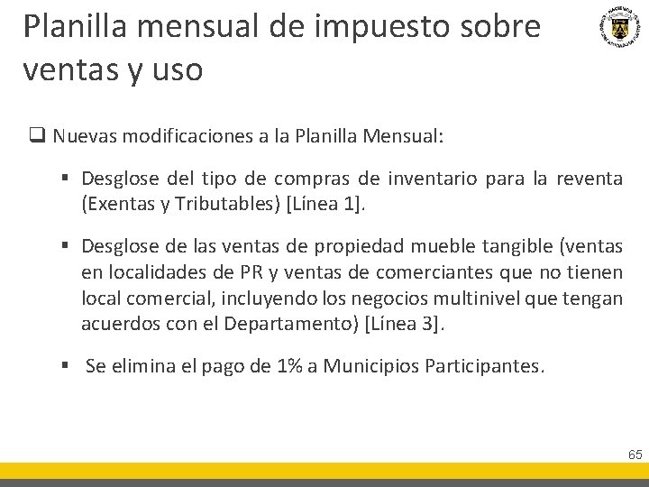 Planilla mensual de impuesto sobre ventas y uso q Nuevas modificaciones a la Planilla