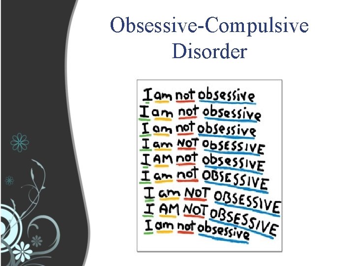 Obsessive-Compulsive Disorder 