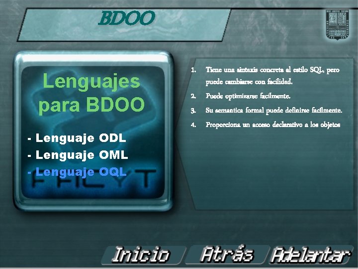 BDOO Lenguajes para BDOO - Lenguaje ODL - Lenguaje OML - Lenguaje OQL 1.