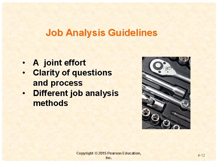 Job Analysis Guidelines • A joint effort • Clarity of questions 4 and process Job Analysis Guidelines • A joint effort • Clarity of questions 4 and process
