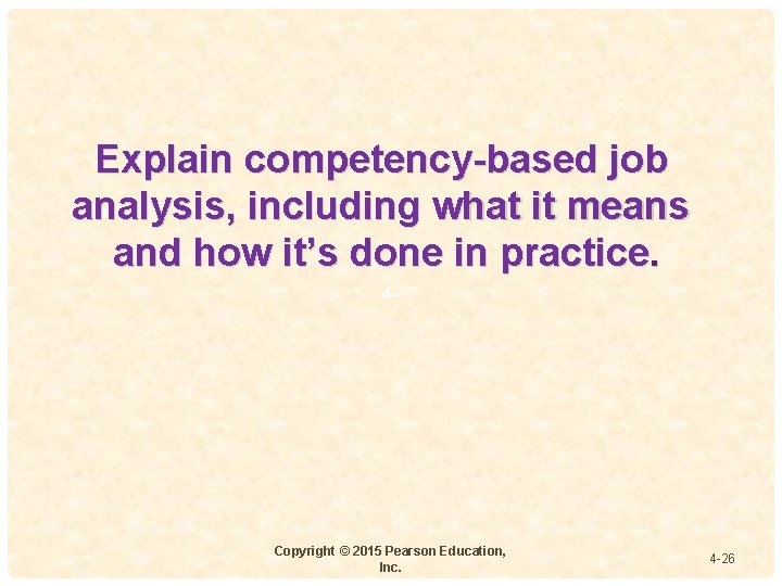 Explain competency-based job analysis, including what it means and how it’s done in practice.