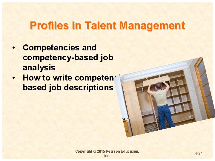 Profiles in Talent Management • Competencies and competency-based job analysis • How to write