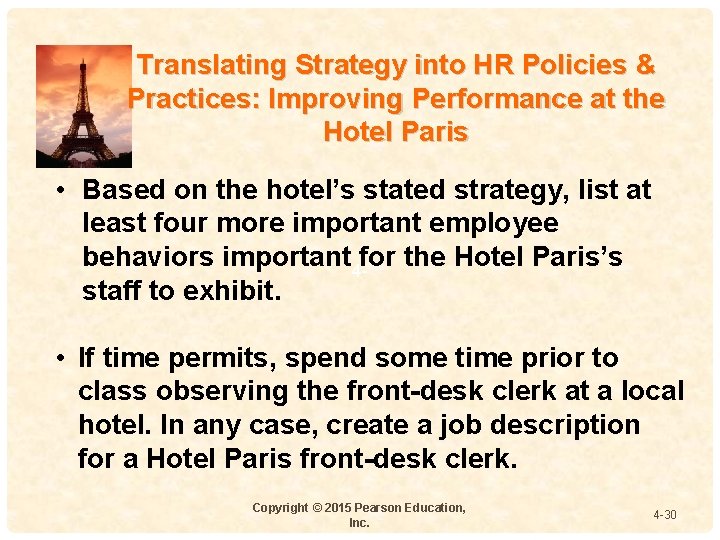 Translating Strategy into HR Policies & Practices: Improving Performance at the Hotel Paris • Translating Strategy into HR Policies & Practices: Improving Performance at the Hotel Paris •