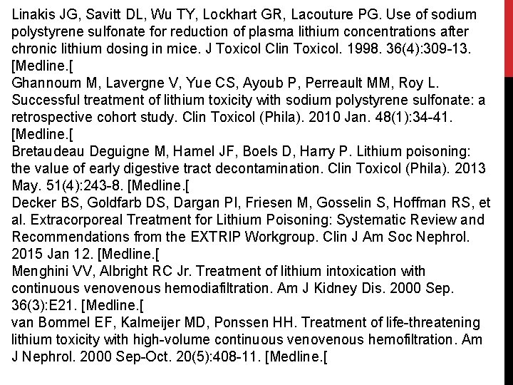 Linakis JG, Savitt DL, Wu TY, Lockhart GR, Lacouture PG. Use of sodium polystyrene