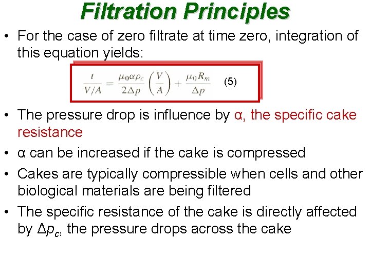 Filtration Principles • For the case of zero filtrate at time zero, integration of