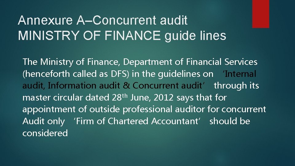 Annexure A–Concurrent audit MINISTRY OF FINANCE guide lines The Ministry of Finance, Department of