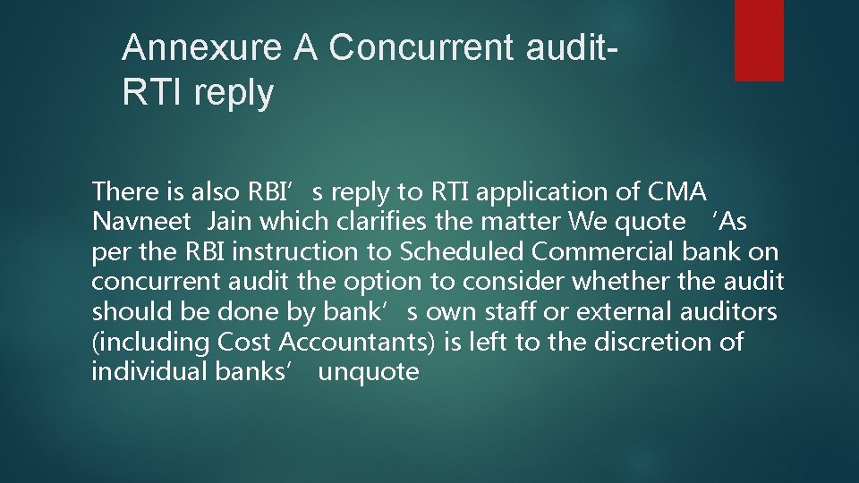 Annexure A Concurrent audit. RTI reply There is also RBI’s reply to RTI application