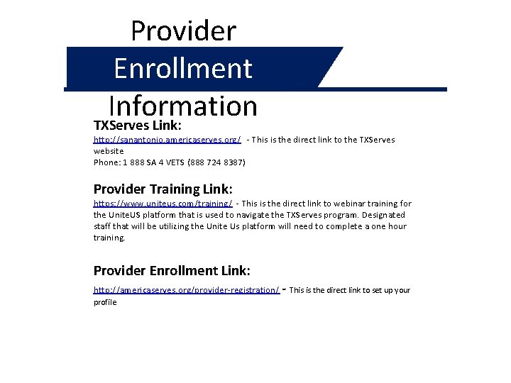 Provider Enrollment Information TXServes Link: http: //sanantonio. americaserves. org/ - This is the direct