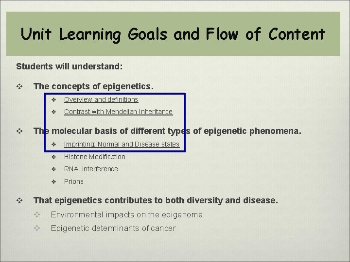 Unit Learning Goals and Flow of Content Students will understand: v v v The