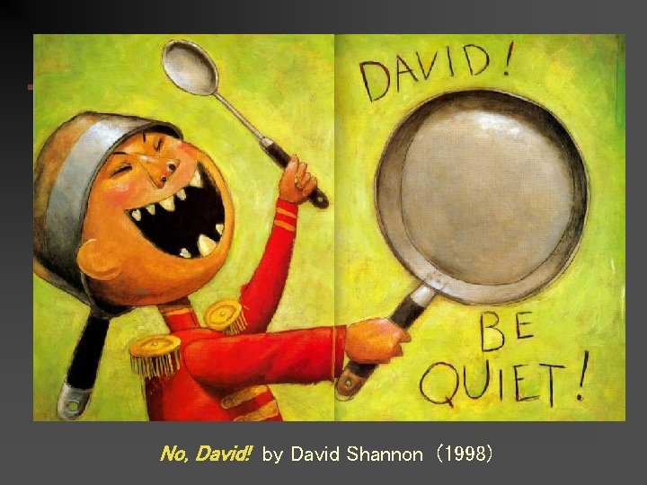 No, David! by David Shannon (1998) 