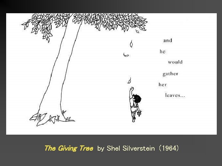 The Giving Tree by Shel Silverstein (1964) 