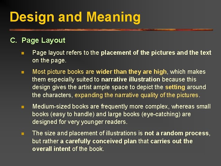 Design and Meaning C. Page Layout n Page layout refers to the placement of