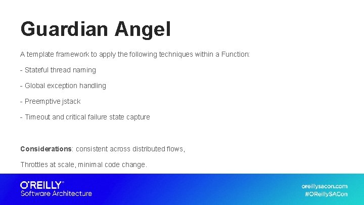 Guardian Angel A template framework to apply the following techniques within a Function: -