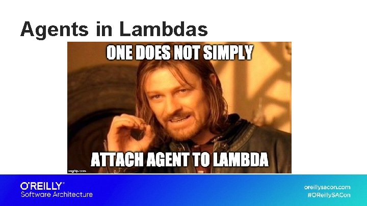 Agents in Lambdas 