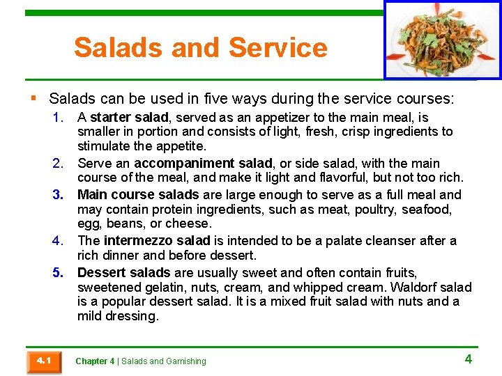 Salads and Service § Salads can be used in five ways during the service