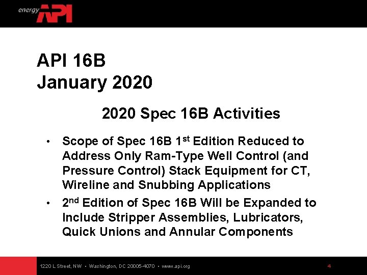 API 16 B January 2020 Spec 16 B Activities Scope of Spec 16 B