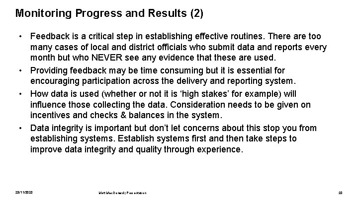 Monitoring Progress and Results (2) • Feedback is a critical step in establishing effective