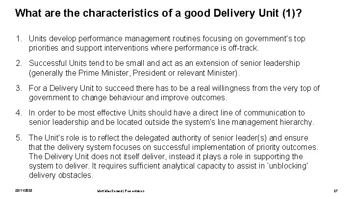 What are the characteristics of a good Delivery Unit (1)? 1. Units develop performance