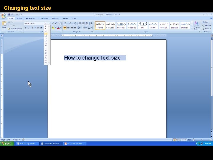 Changing text size How to change text size 