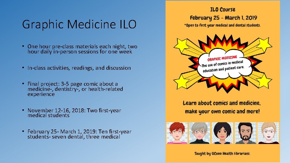 Graphic Medicine ILO • One hour pre-class materials each night, two hour daily in-person Graphic Medicine ILO • One hour pre-class materials each night, two hour daily in-person