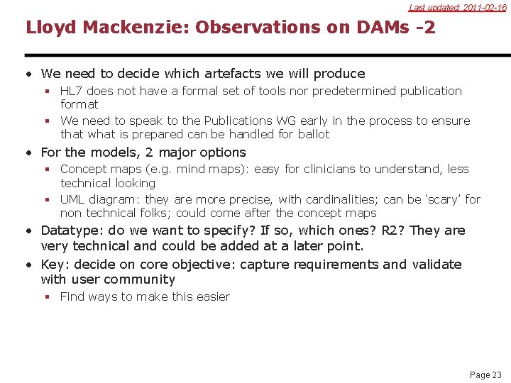 Last updated: 2011 -02 -16 Lloyd Mackenzie: Observations on DAMs -2 • We need