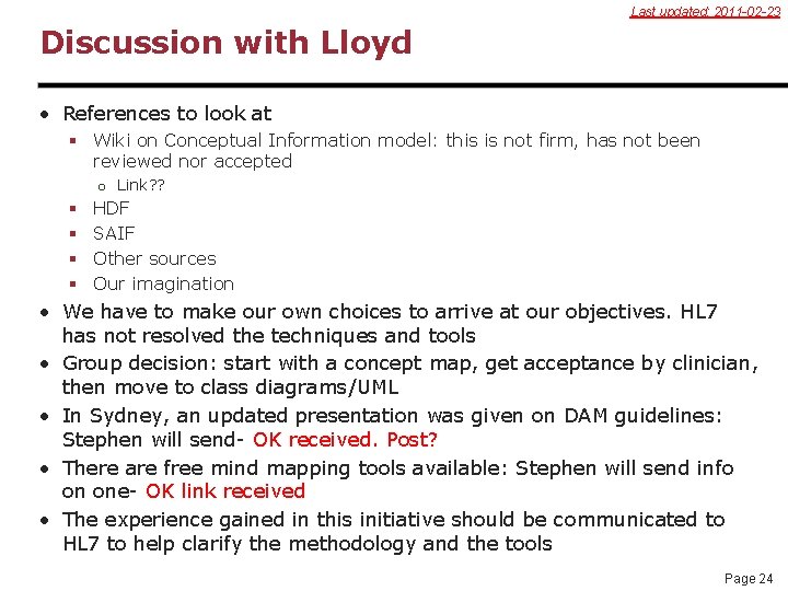 Last updated: 2011 -02 -23 Discussion with Lloyd • References to look at §