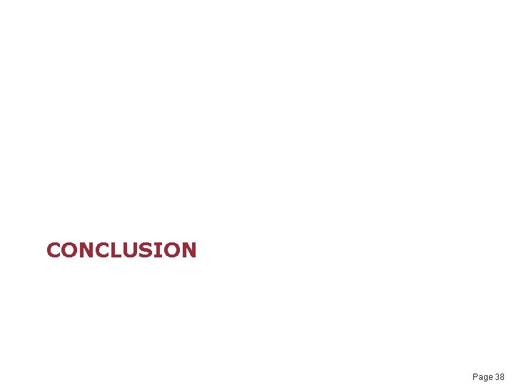 CONCLUSION Page 38 
