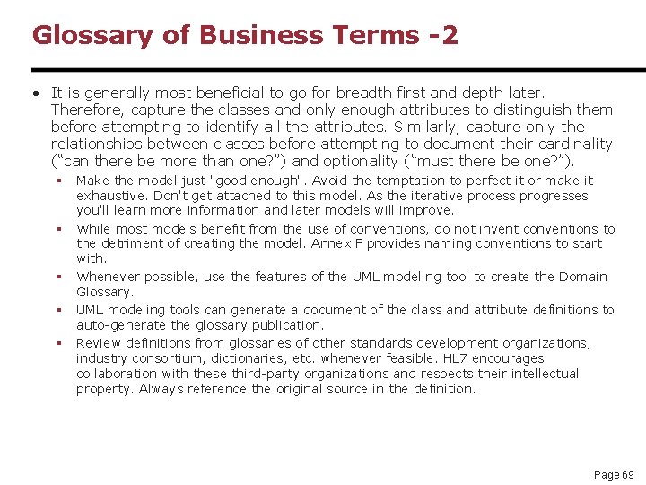 Glossary of Business Terms -2 • It is generally most beneficial to go for