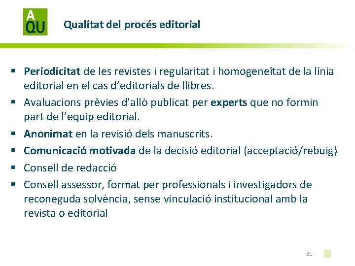 Qualitat del procés editorial § Periodicitat de les revistes i regularitat i homogeneïtat de