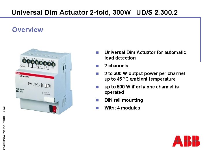 Universal Dim Actuator 2 -fold, 300 W UD/S 2. 300. 2 © ABB STOTZ-KONTAKT