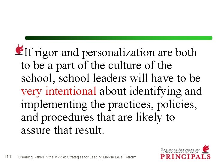 If rigor and personalization are both to be a part of the culture of