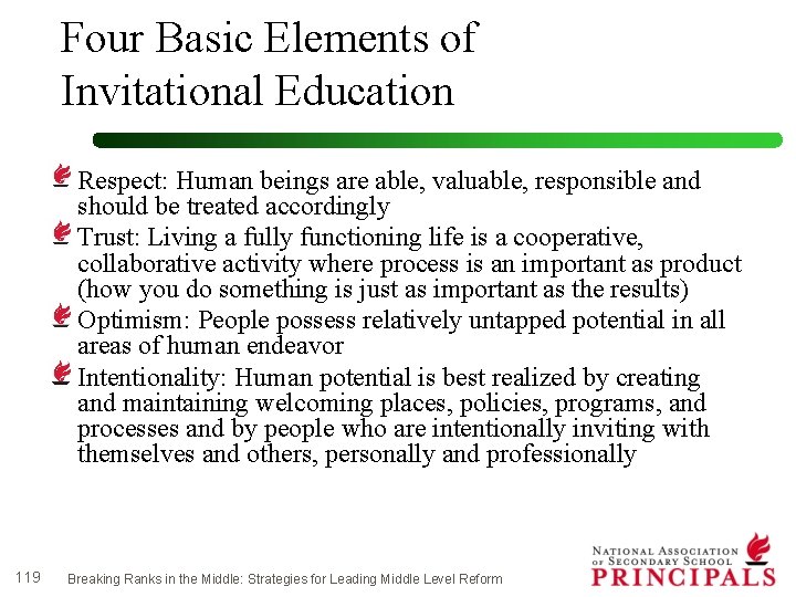 Four Basic Elements of Invitational Education Respect: Human beings are able, valuable, responsible and
