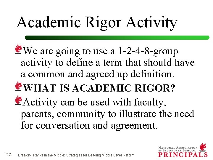 Academic Rigor Activity We are going to use a 1 -2 -4 -8 -group