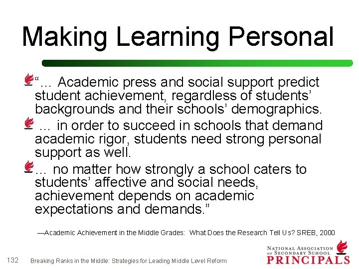 Making Learning Personal “… Academic press and social support predict student achievement, regardless of