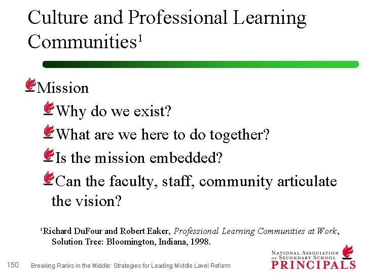 Culture and Professional Learning Communities¹ Mission Why do we exist? What are we here