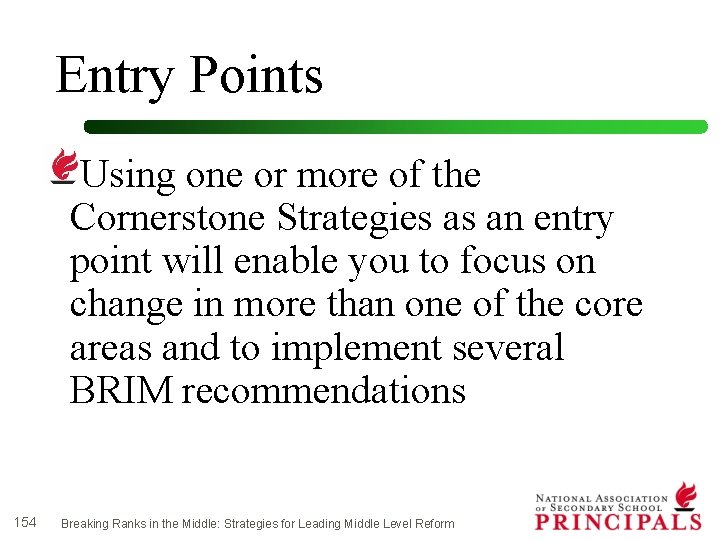 Entry Points Using one or more of the Cornerstone Strategies as an entry point