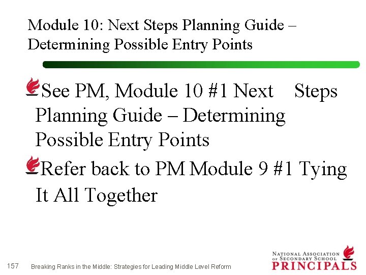 Module 10: Next Steps Planning Guide – Determining Possible Entry Points See PM, Module