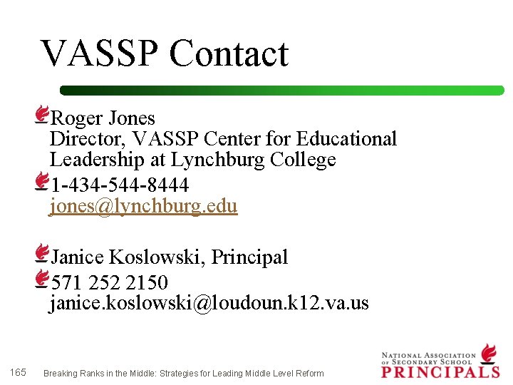 VASSP Contact Roger Jones Director, VASSP Center for Educational Leadership at Lynchburg College 1