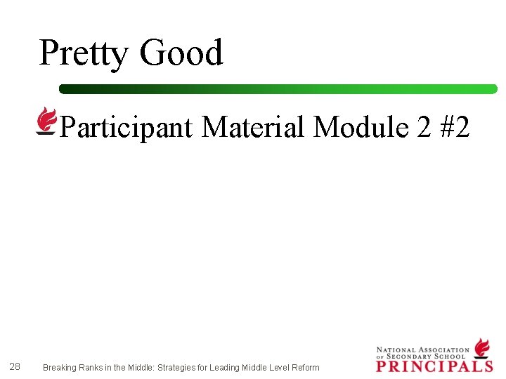 Pretty Good Participant Material Module 2 #2 28 Breaking Ranks in the Middle: Strategies